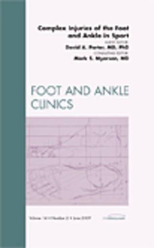 Бумажная книга «Complex Injuries of the Foot and Ankle in Sport, An Issue of Foot and Ankle Clinics», автор Дэвид А. Портер - фото №1