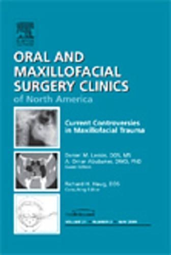 Бумажная книга «Current Controversies in Maxillofacial Trauma, An Issue of Oral and Maxillofacial Surgery Clinics», авторов A. Омар Абубакер, Дэниел М. Ласкин - фото №1