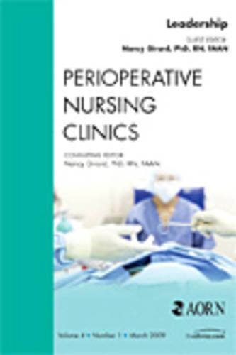 Бумажная книга «Leadership, An Issue of Perioperative Nursing Clinics», автор Нэнси Жирар - фото №1
