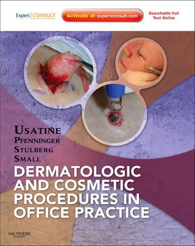 Бумажная книга «Dermatologic and Cosmetic Procedures in Office Practice: Expert Consult - Online and Print», авторов Дэниел Л. Стульберг, Джон Л. Пфеннингер, Ребекка Смолл, Ричард П. Усатин - фото №1