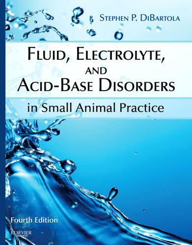 Бумажная книга «Fluid, Electrolyte, and Acid-Base Disorders in Small Animal Practice», автор Стивен П. ДиБартола - фото №1