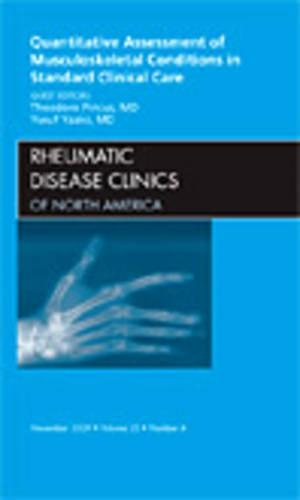 Бумажная книга «Quantitative Assessment of Musculoskeletal Conditions in Standard Clinical Care, An Issue of Rheumatic Disease Clinics», авторов Теодор Пинкус, Юсуф Язычи - фото №1