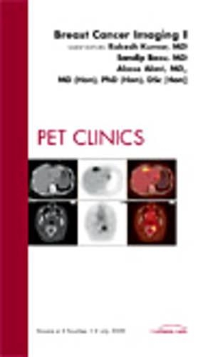 Бумажная книга «Breast Cancer Imaging I, An Issue of PET Clinics», авторов Абасс Алави, Ракеш Кумар, Сандип Басу - фото №1