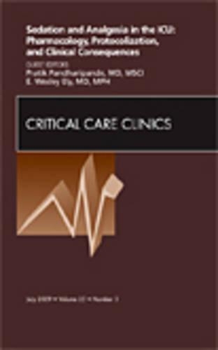 Бумажная книга «Sedation and Analgesia in the ICU: Pharmacology, Protocolization, and Clinical Consequences, An Issue of Critical Care Clinics», авторов Э. Уэсли Эли, Пратик Пандхарипанде - фото №1