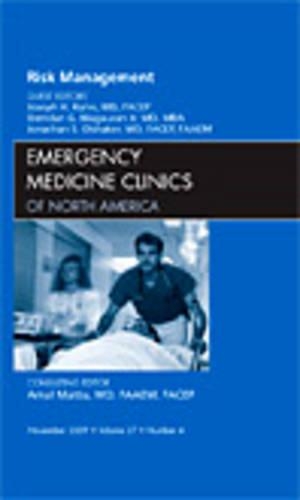Паперова книга «Risk Management, An Issue of Emergency Medicine Clinics», авторів Брендан Г. Магауран-молодший, Джонатан С. Ольшакер, Джозеф Х. Кан - фото №1