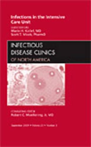 Паперова книга «Infections in the Intensive Care Unit, An Issue of Infectious Disease Clinics», авторів Марін Х. Коллеф, Скотт Т. Місек - фото №1