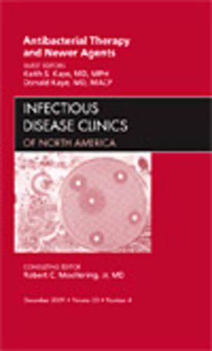 Бумажная книга «Antibacterial Therapy and Newer Agents, An Issue of Infectious Disease Clinics», авторов Дональд Кайе, Кит С. Кайе - фото №1