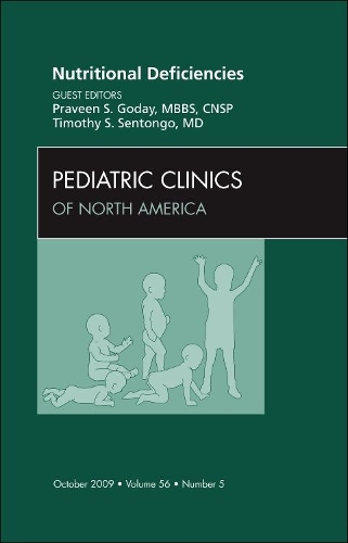 Паперова книга «Nutritional Deficiencies, An Issue of Pediatric Clinics», авторів Правін С. Годай, Тімоті С. Сентонго - фото №1