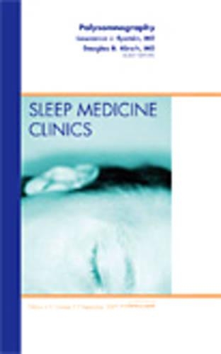 Бумажная книга «Polysomnography, An Issue of Sleep Medicine Clinics», авторов Дуглас Б. Кирш, Лоуренс Дж. Эпштейн - фото №1