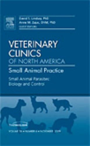 Бумажная книга «Small Animal Parasites: Biology and Control, An Issue of Veterinary Clinics: Small Animal Practice», авторов Энн М. Заджак, Дэвид С. Линдсей - фото №1