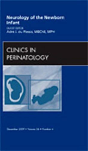 Бумажная книга «Neurology of the Newborn Infant, An Issue of Clinics in Perinatology», автор Адре Ж дю Плесси - фото №1