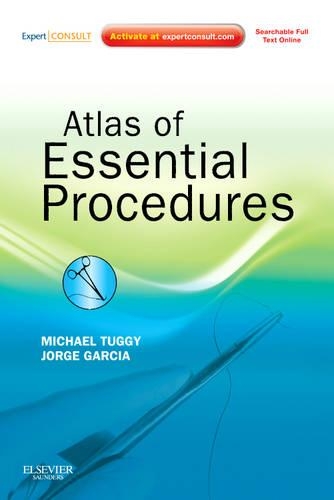 Паперова книга «Atlas of Essential Procedures: Expert Consult - Online and Print», авторів Хорхе Гарсія, Майкл Таггі - фото №1