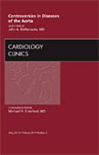 Бумажная книга «Controversies in Diseases of the Aorta, An Issue of Cardiology Clinics», автор Джон А. Элефтериадес - фото №1