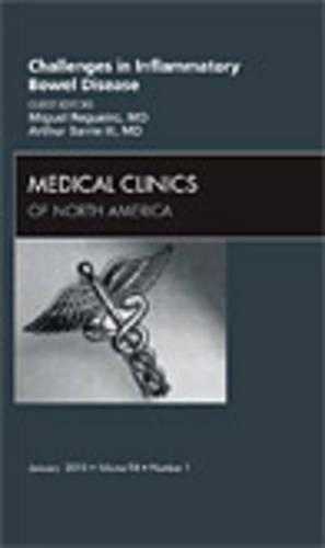 Паперова книга «Challenges in Inflammatory Bowel Disease, An Issue of Medical Clinics of North America», авторів Артур Баррі III, Мігель Регейро - фото №1