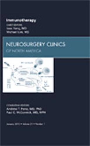 Бумажная книга «Immunotherapy, An Issue of Neurosurgery Clinics», авторов Айзек Янг, Майкл Джей Лим - фото №1
