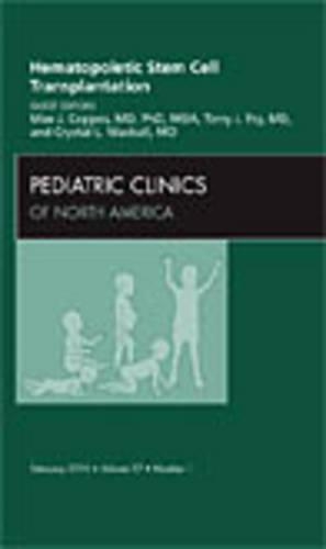 Бумажная книга «Hematopoietic Stem Cell Transplantation, An Issue of Pediatric Clinics», авторов Кристал Л. Маколл, Макс Дж. Коппс, Терри Дж. Фрай - фото №1