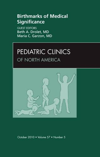 Паперова книга «Birthmarks of Medical Significance, An Issue of Pediatric Clinics», авторів Бет А. Дроле, Марія К. Гарсон - фото №1