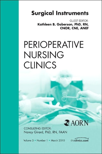 Бумажная книга «Surgical Instruments, An Issue of Perioperative Nursing Clinics», автор Кэтлин Б. Габерсон - фото №1
