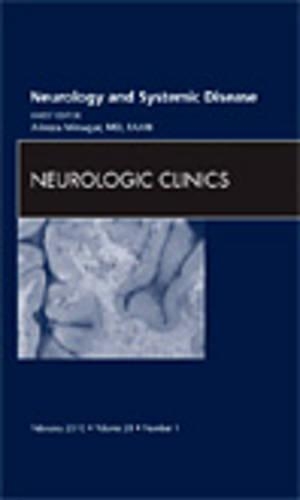 Бумажная книга «Neurology and Systemic Disease, An Issue of Neurologic Clinics», автор Алиреза Минагар - фото №1