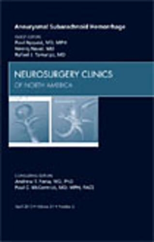 Паперова книга «Aneurysmal Subarachnoid Hemorrhage, An Issue of Neurosurgery Clinics», авторів Нірадж Навал, Пол А. Найквіст, Рафаель Ж. Тамарго - фото №1