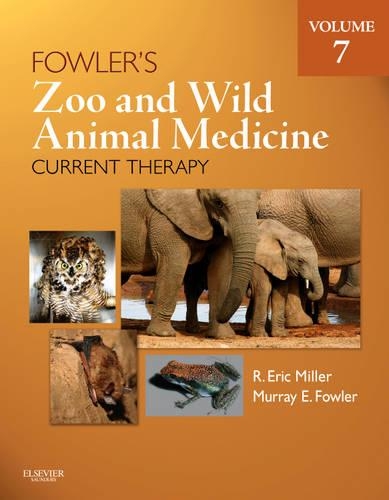 Паперова книга «Fowler's Zoo and Wild Animal Medicine Current Therapy, Volume 7», авторів Ерік Р. Міллер, Мюррей Е. Фаулер - фото №1