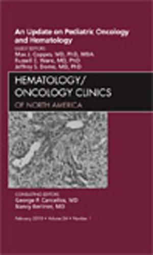 Бумажная книга «An Update on Pediatric Oncology and Hematology , An Issue of Hematology/Oncology Clinics of North America», авторов Джеффри С. Доум, Макс Дж. Коппс, Рассел Е Уэр - фото №1
