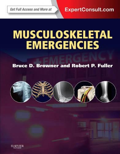 Бумажная книга «Musculoskeletal Emergencies», авторов Брюс Д. Браунер, Роберт П. Фуллер - фото №1