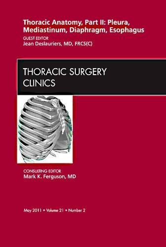Бумажная книга «Thoracic Anatomy, Part II, An Issue of Thoracic Surgery Clinics», автор Жан Деслорье - фото №1