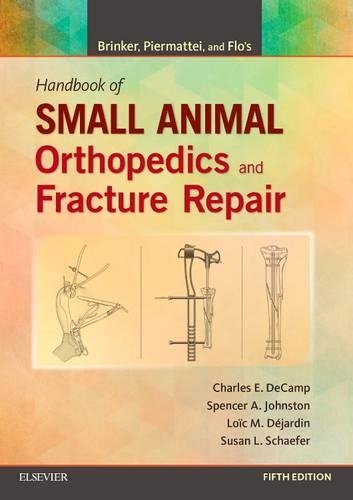 Бумажная книга «Brinker, Piermattei and Flo's Handbook of Small Animal Orthopedics and Fracture Repair», автор Сьюзен Шефер - фото №1