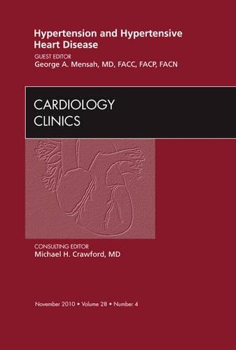 Бумажная книга «Hypertension and Hypertensive Heart Disease, An Issue of Cardiology Clinics», автор Джордж А. Менса - фото №1