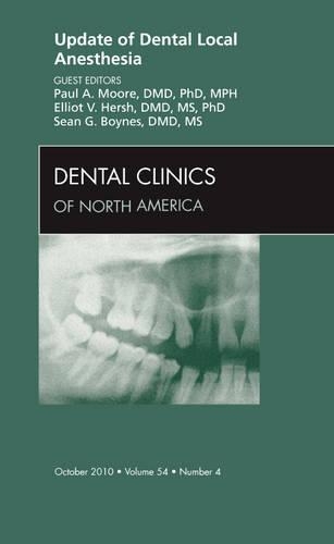 Бумажная книга «Update of Dental Local Anesthesia, An Issue of Dental Clinics», авторов Эллиот Херш, Пол Мур, Шон Бойнс - фото №1