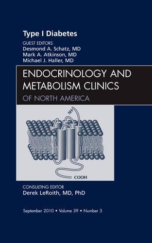 Паперова книга «Type 1 Diabetes, An Issue of Endocrinology and Metabolism Clinics of North America», авторів Десмонд А. Шатц, Марк Аткінсон, Майкл Халлер - фото №1