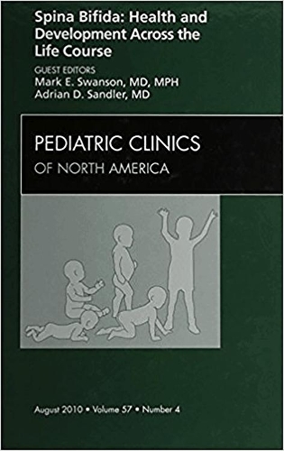 Бумажная книга «Spina Bifida: Health and Developments Across the Life Course, An Issue of Pediatric Clinics», авторов Адриан Сэндлер, Марк Э. Суонсон - фото №1