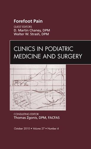 Бумажная книга «Forefoot Pain, An Issue of Clinics in Podiatric Medicine and Surgery», авторов Д. Мартин Чейни, Уолтер Страш - фото №1