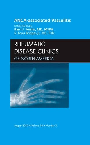 Бумажная книга «ANCA-Associated Vasculitis, An Issue of Rheumatic Disease Clinics», авторов Барри Дж. Фесслер, С. Луис Бриджес мл. - фото №1
