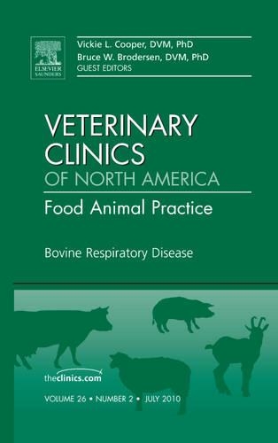 Бумажная книга «Bovine Respiratory Disease, An Issue of Veterinary Clinics: Food Animal Practice», авторов Брюс В. Бродерсен, Виктория Л. Купер - фото №1