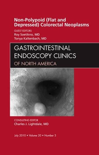 Паперова книга «Non-Polypoid (Flat and Depressed) Colorectal Neoplasms, An Issue of Gastrointestinal Endoscopy Clinics», авторів Рой Соетікно, Тоня Кальтенбах - фото №1