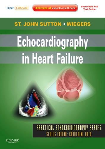 Бумажная книга «Echocardiography in Heart Failure: Expert Consult: Online and Print», авторов Мартин Сент-Джон Саттон, Сьюзан Э. Вигерс - фото №1