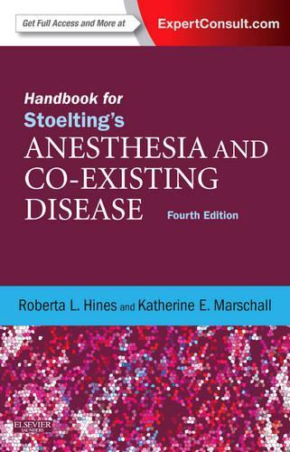 Паперова книга «Handbook for Stoelting's Anesthesia and Co-Existing Disease: Expert Consult: Online and Print», авторів Кетрін Маршалл, Роберта Л. Хайнс - фото №1