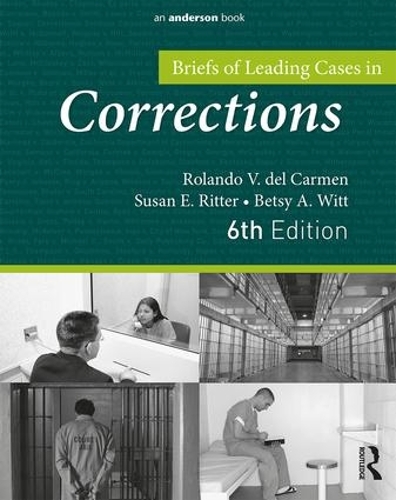 Бумажная книга «Briefs of Leading Cases in Corrections», авторов Бетси Витт, Роландо дель Кармен, Сьюзен Риттер - фото №1