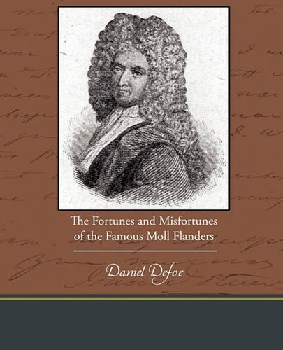 Бумажная книга «The Fortunes and Misfortunes of the Famous Moll Flanders», автор Даниель Дефо - фото №1