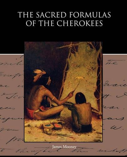Паперова книга «The Sacred Formulas of the Cherokees», автор Джеймс Муні - фото №1
