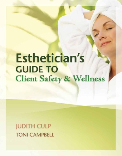 Паперова книга «Esthetician's Guide to Client Safety and Wellness», авторів Джудіт Калп, Тоні Кемпбелл - фото №1