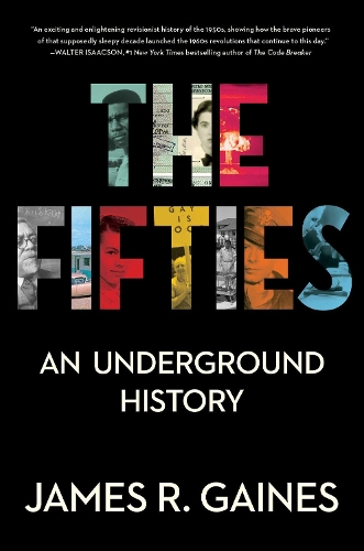 Паперова книга «The Fifties: An Underground History», автор Джеймс Р. Гейнс - фото №1