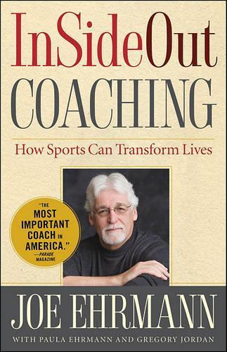 Бумажная книга «InSideOut Coaching: How Sports Can Transform Lives», авторов Грегори Джордан, Джо Эрманн - фото №1