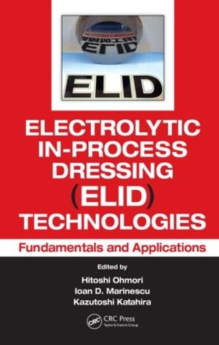 Паперова книга «Electrolytic In-Process Dressing (ELID) Technologies: Fundamentals and Applications» - фото №1