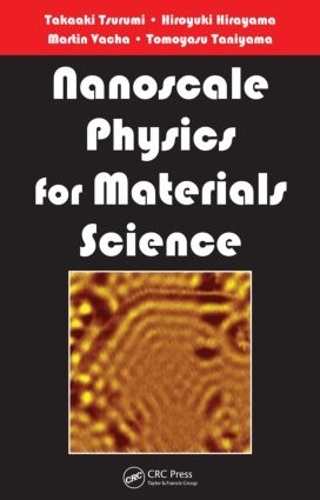 Паперова книга «Nanoscale Physics for Materials Science», авторів Хіроюкі Хіраяма, Мартін Вача, Такаакі Цурумі, Томоясу Таніяма - фото №1