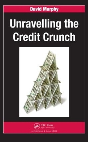 Бумажная книга «Unravelling the Credit Crunch», автор Дэвид Мерфи - фото №1
