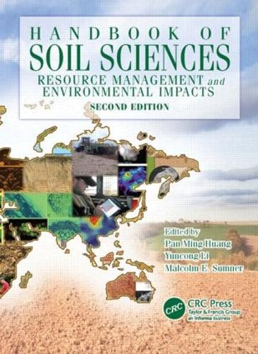 Бумажная книга «Handbook of Soil Sciences: Resource Management and Environmental Impacts, Second Edition» - фото №1