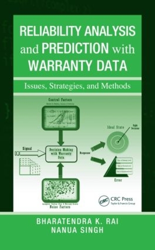[object Object] «Reliability Analysis and Prediction with Warranty Data: Issues, Strategies, and Methods», авторов Бхаратендра К. Рай, Нануа Сингх - фото №1